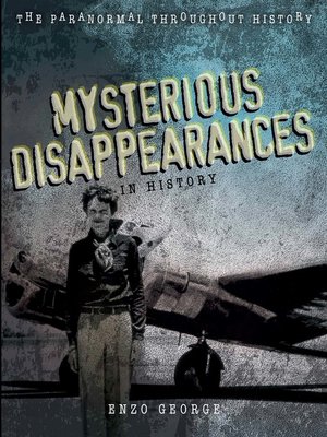 cover image of Mysterious Disappearances in History